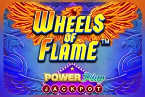 Playtech : Wheels of Flame™ PowerPlay Jackpot - BETPLAY138